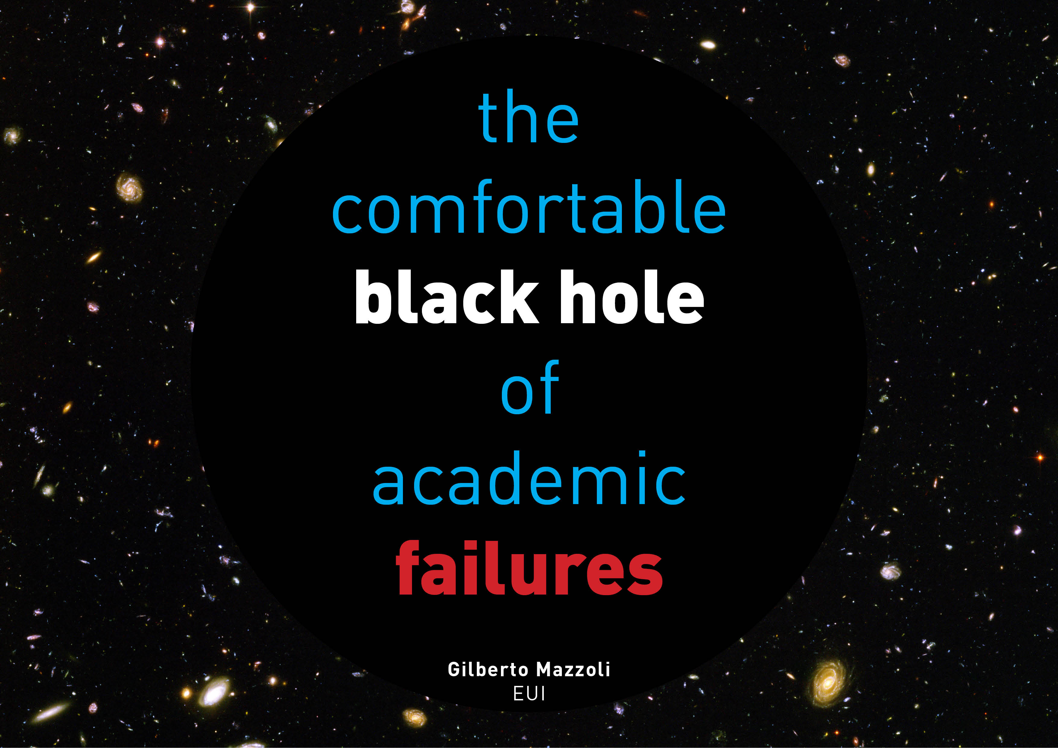 The comfortable black hole of academic failures. 2019
