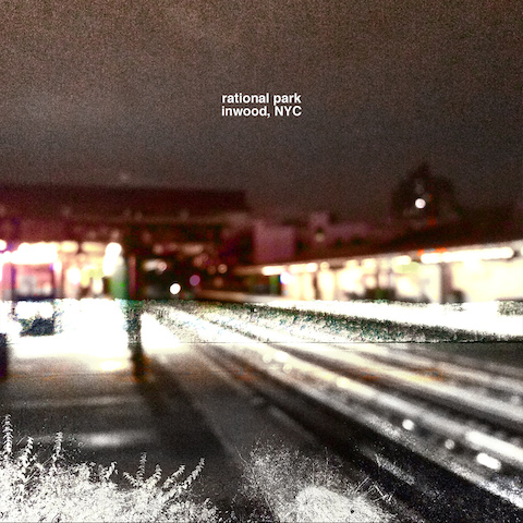 Rational Park. inwood, NYC (EP). Front Cover. 2020