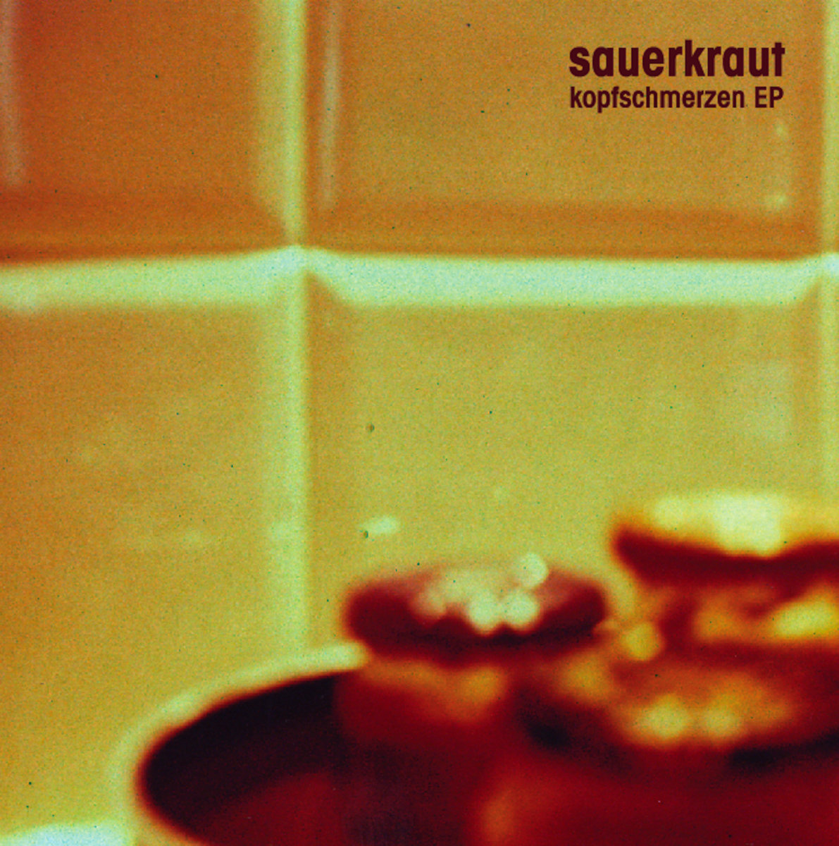 sauerkraut. kopfschmerzen (EP). Front Cover. 2008