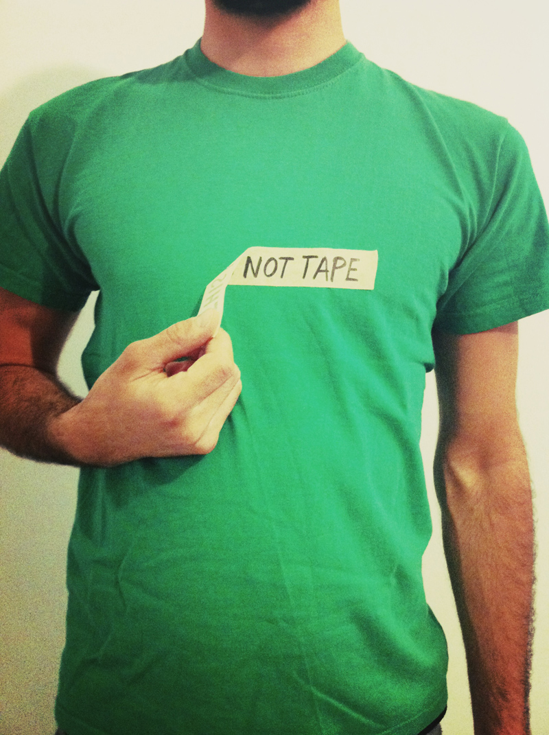 STEP 2. This is not Tape. Do It Yourself T-Shirt. 2009.